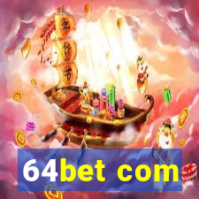 64bet com